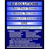 EZ Solutions - Test Prep Series - Verbal Section - Vocabulary Essentials - GRE (Ez Test Prep)