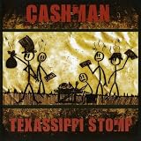 Review Cashman  / Texassippi Stomp [Us Import]