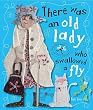 There Was An Old Lady Who Swallowed a Fly