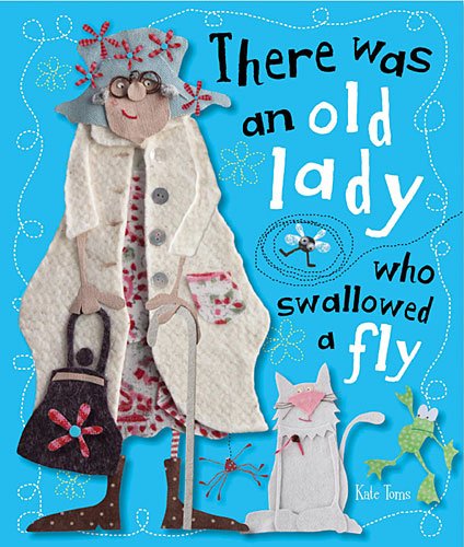 There Was An Old Lady Who Swallowed a Fly