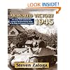 Armored Victory 1945: U.S. Army Tank Combat in the European Theater from the Battle of the Bulge to Germany's Surrender