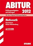 Produkt-Bild: Abitur 2012 Mathematik: Gymnasium Baden-W&uuml;rttemberg. Pr&uuml;fungsaufgaben mit L&ouml;sungen