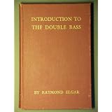 bass Introduction to the Double Bass Hardcover bass