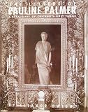 Letters of Pauline Palmer 1908-1926: A Great Lady of Chicago's First Family