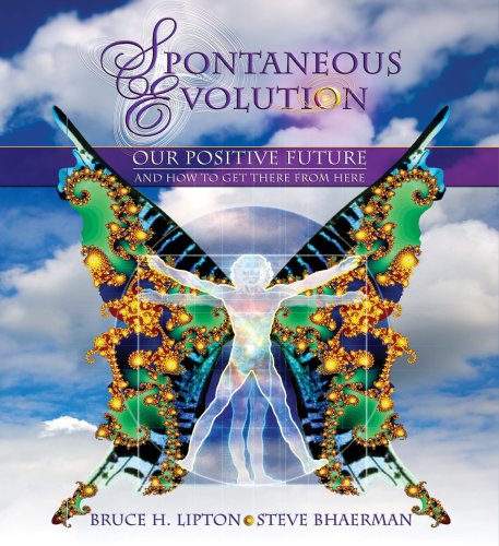 Spontaneous Evolution: Our Positive Future and How to get There from Here