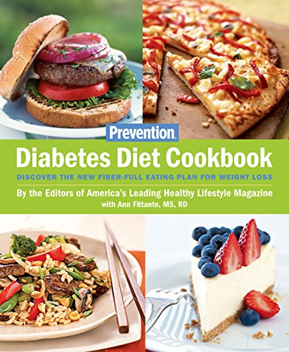 Prevention Diabetes Diet Cookbook: Discover the New Fiber-FULL Eating Plan for Weight Loss