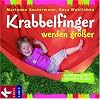 Krabbelfinger werden gr��er: Fr�hliche Lieder f�r kleine Kinder