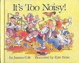 It's too noisy!