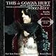 This Is Gonna Hurt: Music, Photography, and Life Through the Distorted Lens of Nikki Sixx