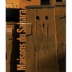 Maisons du Sahara : Habiter le d�sert