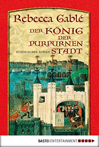 Der König der purpurnen Stadt: Historischer Roman (Allgemeine Reihe. Bastei Lübbe Taschenbücher) (German Edition)
