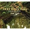 Holy Wells: Wales: A Photographic Journey