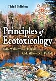 Principles of Ecotoxicology, Third Edition
