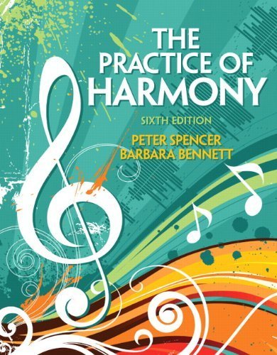 The Practice of Harmony (6th Edition) by Peter Spencer D.M.A. (2011-08-07)