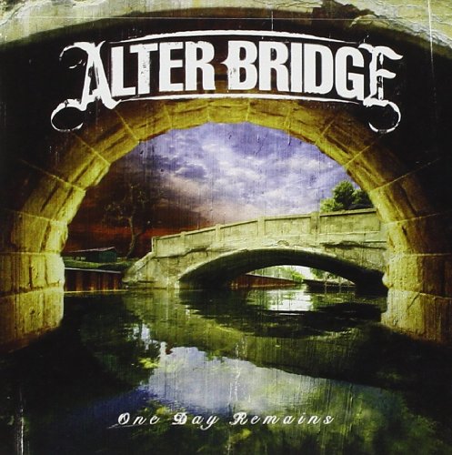 Alter Bridge - One Day Remains(2) Lyrics - Zortam Music