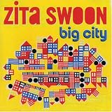 Zita Swoon -  Big City