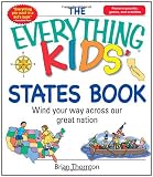 The Everything Kids' States Book: Wind Your Way Across Our Great Nation