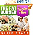 The Fat Burner Recipe Book: Delicious and Nutritious Recipes That Help You Burn Fat Fast