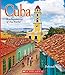 Cuba (Enchantment of the World) (Library Edition)