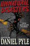 Unnatural Disasters