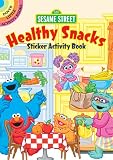 Sesame Street Healthy Snacks Sticker Activity Book (Sesame Street Activity Books)