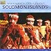 Solomon Islands: Cry of the Ancestors