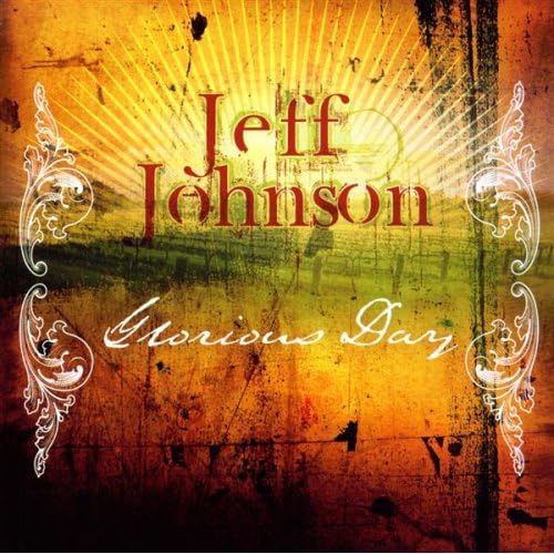 jeff johnson glorious day