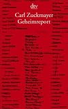 Carl Zuckmayer: Geheimreport