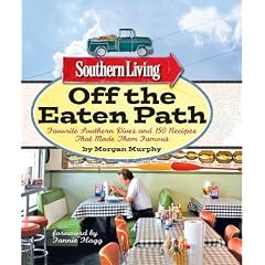 Southern Living Off the Eaten Path: Favorite Southern Dives and 150 Recipes that Made Them Famous (Southern Living (Paperback Oxmoor))