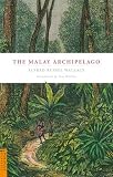 The Malay Archipelago (Periplus Classics Series)