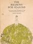 The Reasons for Seasons: The Great Cosmic Megagalactic Trip Without Moving from Your Chair (The Brown Paper School)