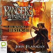 The Burning Bridge: Ranger's Apprentice Book 2 | [John Flanagan]