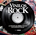 Vinilos rock: Breve historia del rock a traves de 50 anos de vinilos (Spanish Edition)