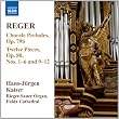 Reger: Thirteen Chorale Preludes/ Twelve Pieces Nos 1-6, 9-12