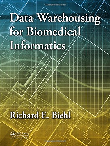 Data Warehousing for Biomedical Informatics