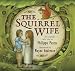 Books : The Squirrel Wife