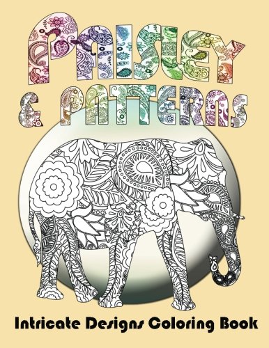 Paisley and Patterns: Intricate Designs Coloring Book