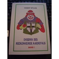 Chronik des Meckenheimer Karnevals , Band 1 - 1868 - 1963