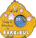 Visitez le laboratoire de Barbibul