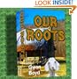 Our Roots