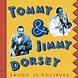 Tommy & Jimmy Dorsey: Swingin' In Hollywood (Film Soundtrack Anthology)