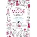 Mein Mode-Tagebuch: Tolle Outfits zeichnen, sammeln und entwerfen