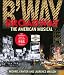 Broadway: The American Musical Broadway: The American Musical