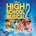 High School Musical 2 Original Soundtrack