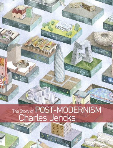 The Story of Post-Modernism: Five Decades of the Ironic, Iconic and Critical in Architecture