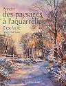 Peindre des paysages à l'aquarelle: C'est facile