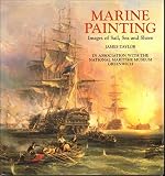 Marine painting : images of sail, sea and shore