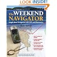 The Weekend Navigator: Simple Boat Navigation With GPS and Electronics by Robert Sweet
