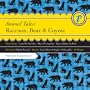 Animal Tales: Raccoon, Bear and Coyote (PlainTales Explorers)