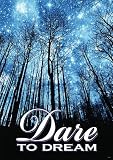 Dare To Dream Argus Poster